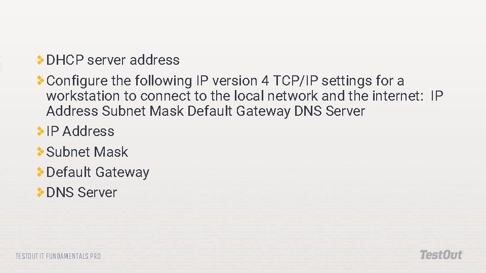 DHCP server address Configure the following IP version 4 TCP/IP settings for a workstation