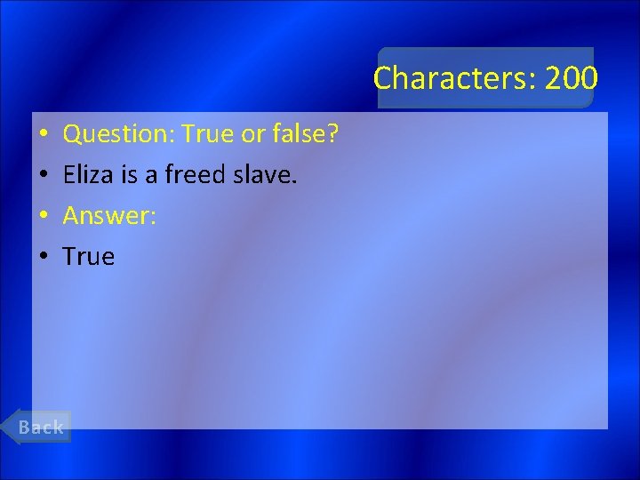 Characters: 200 • • Question: True or false? Eliza is a freed slave. Answer: