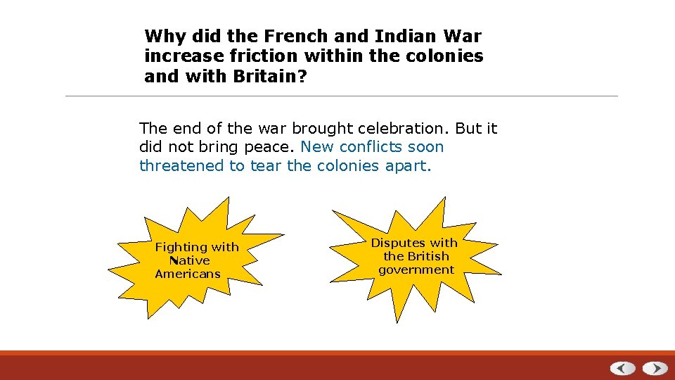 Why did the French and Indian War increase friction within the colonies and with