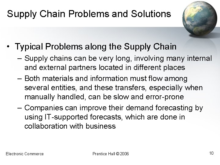 Supply Chain Problems and Solutions • Typical Problems along the Supply Chain – Supply