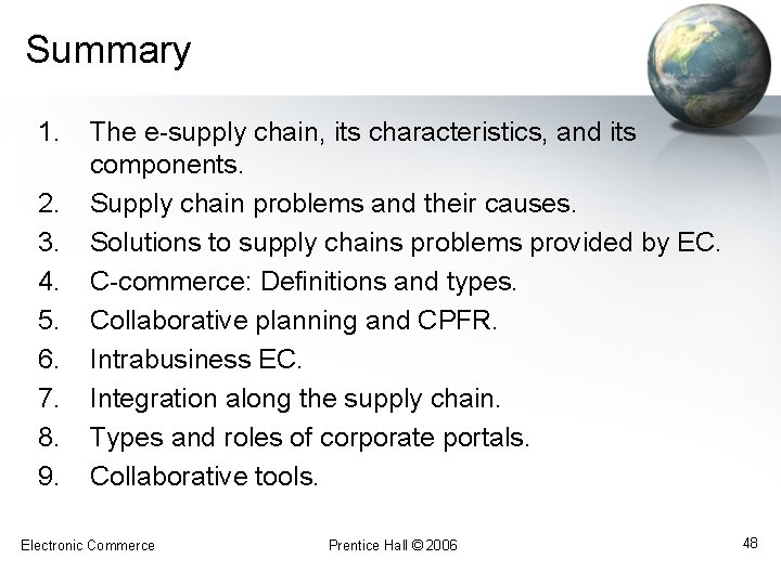 Summary 1. 2. 3. 4. 5. 6. 7. 8. 9. The e-supply chain, its