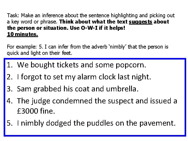 Task: Make an inference about the sentence highlighting and picking out a key word