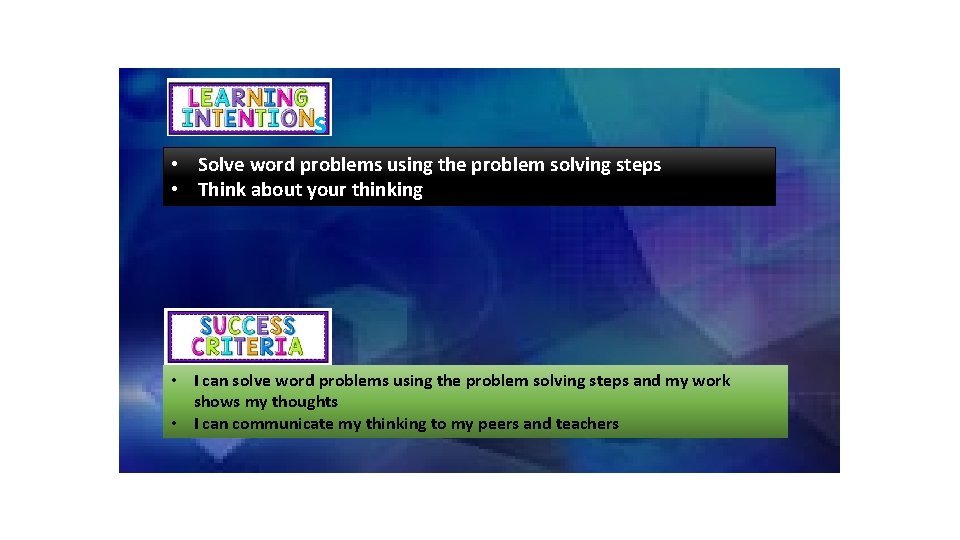 s • Solve word problems using the problem solving steps • Think about your