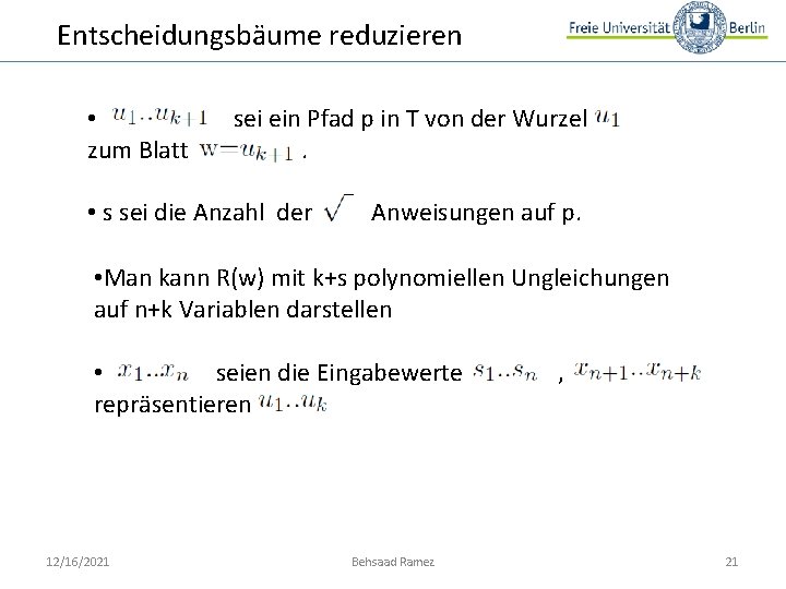 Entscheidungsbäume reduzieren • zum Blatt sei ein Pfad p in T von der Wurzel.