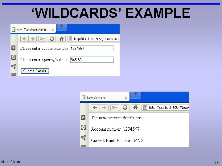 ‘WILDCARDS’ EXAMPLE Mark Dixon 23 