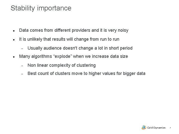 Stability importance Data comes from different providers and it is very noisy It is