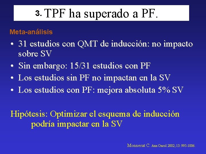 3. TPF ha superado a PF. Meta-análisis • 31 estudios con QMT de inducción: