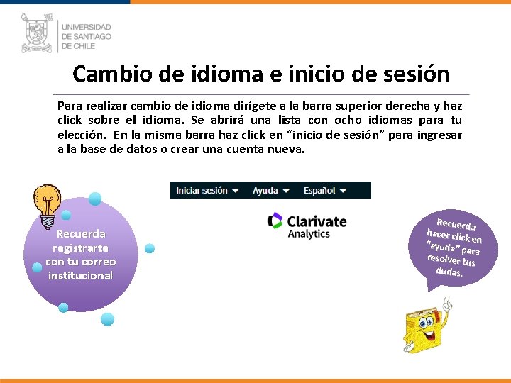 Cambio de idioma e inicio de sesión Para realizar cambio de idioma dirígete a