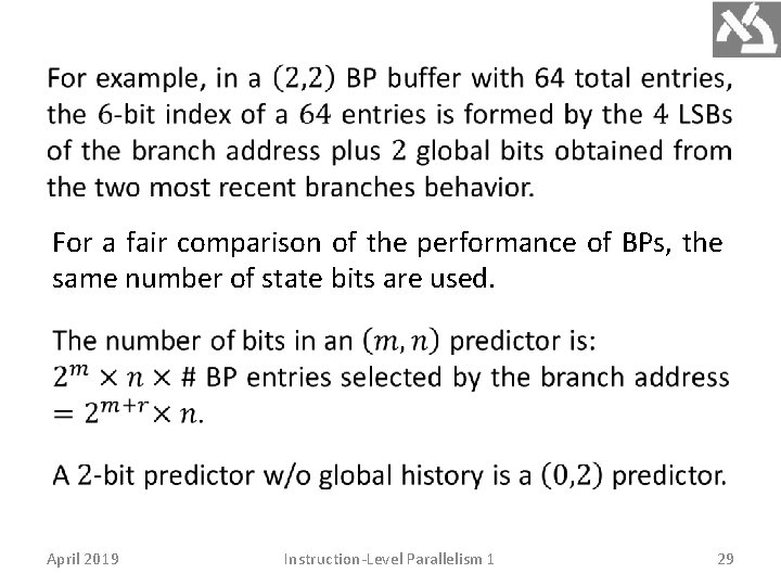 For a fair comparison of the performance of BPs, the same number of state