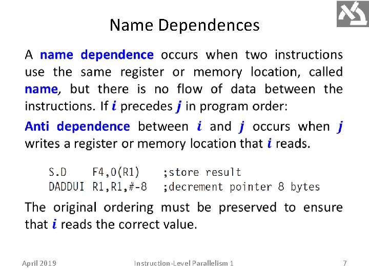 Name Dependences April 2019 Instruction-Level Parallelism 1 7 