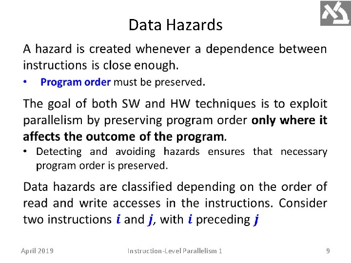 Data Hazards April 2019 Instruction-Level Parallelism 1 9 