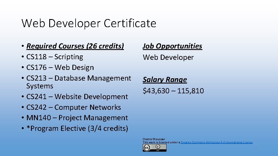 Web Developer Certificate • Required Courses (26 credits) • CS 118 – Scripting •