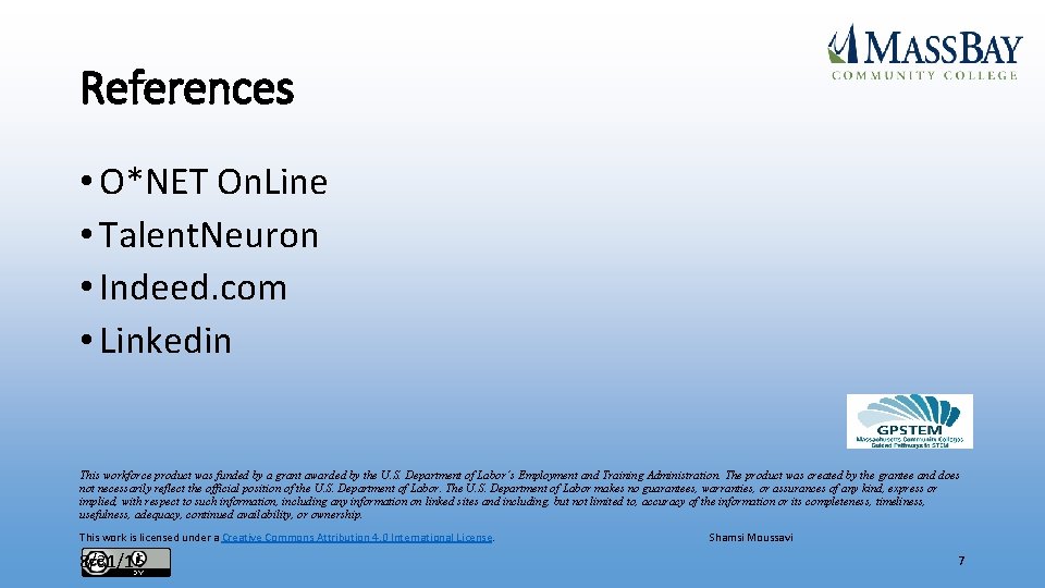 References • O*NET On. Line • Talent. Neuron • Indeed. com • Linkedin This