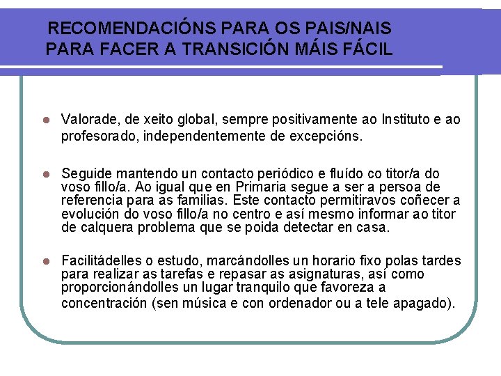 RECOMENDACIÓNS PARA OS PAIS/NAIS PARA FACER A TRANSICIÓN MÁIS FÁCIL l Valorade, de xeito