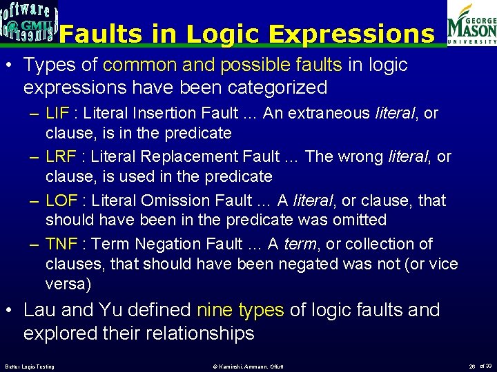 Faults in Logic Expressions • Types of common and possible faults in logic expressions