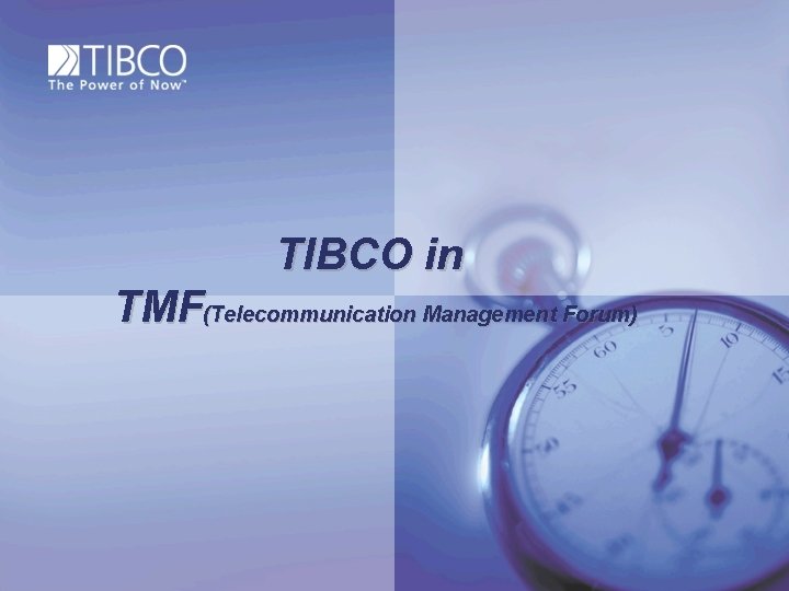 TIBCO in TMF(Telecommunication Management Forum) 