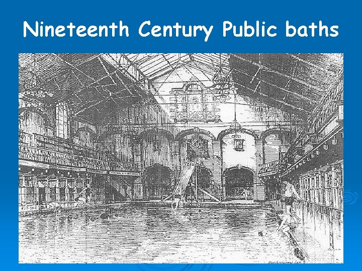 Nineteenth Century Public baths 