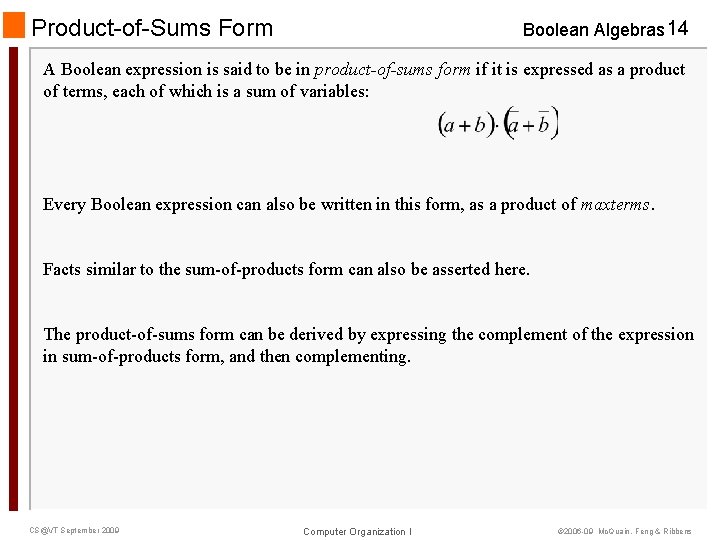 Product-of-Sums Form Boolean Algebras 14 A Boolean expression is said to be in product-of-sums