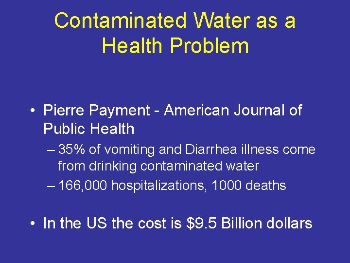 Contaminated Water as a Health Problem • Pierre Payment - American Journal of Public