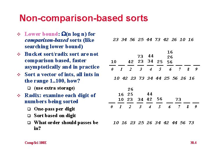 Non-comparison-based sorts v v v Lower bound: W(n log n) for comparison-based sorts (like