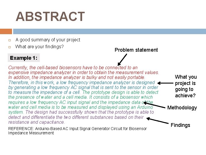 ABSTRACT A good summary of your project What are your findings? Problem statement Example