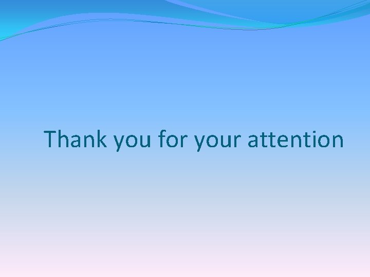 Thank you for your attention 