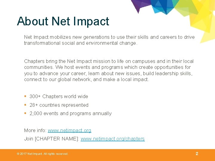 About Net Impact mobilizes new generations to use their skills and careers to drive