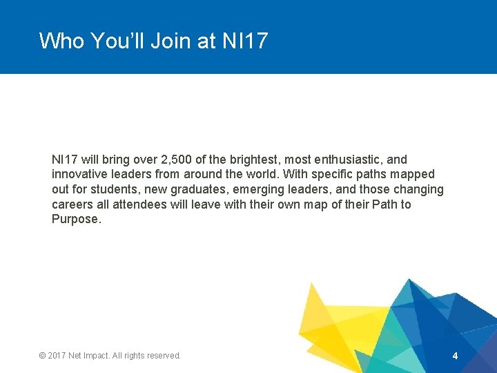 Who You’ll Join at NI 17 will bring over 2, 500 of the brightest,