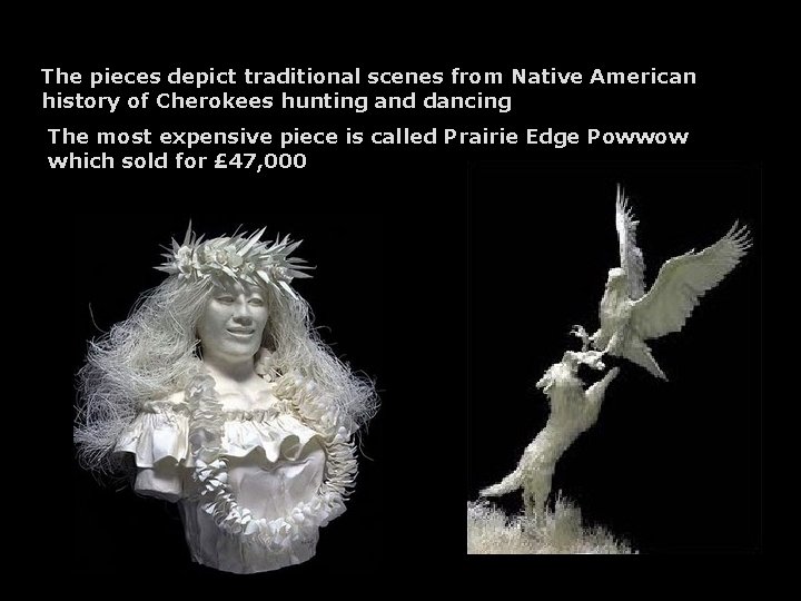 The pieces depict traditional scenes from Native American history of Cherokees hunting and dancing