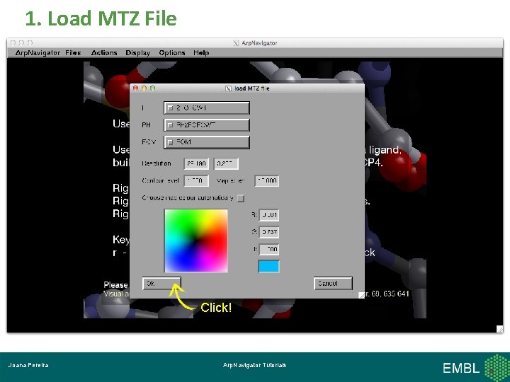 1. Load MTZ File Click! Joana Pereira Arp. Navigator Tutorials 