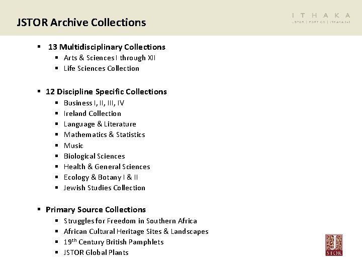 JSTOR Archive Collections § 13 Multidisciplinary Collections § Arts & Sciences I through XII