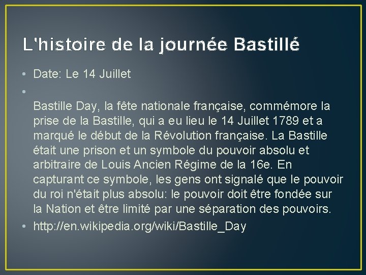 L'histoire de la journée Bastillé • Date: Le 14 Juillet • Bastille Day, la