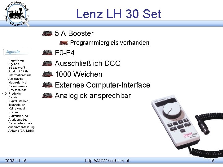 Lenz LH 30 Set 5 A Booster Programmiergleis vorhanden Begrüßung Agenda Ist das war?