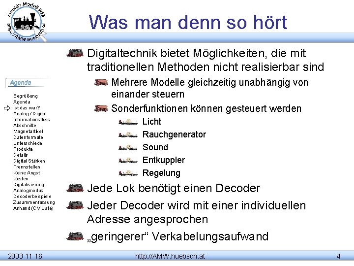 Was man denn so hört Digitaltechnik bietet Möglichkeiten, die mit traditionellen Methoden nicht realisierbar