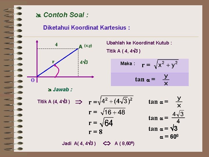  Contoh Soal : Diketahui Koordinat Kartesius : 4 A r (x, y) Ubahlah
