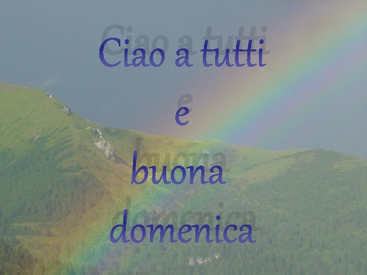 Ciao a tutti e buona domenica 