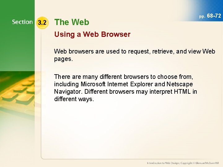 3. 2 The Web pp. 68 -72 Using a Web Browser Web browsers are