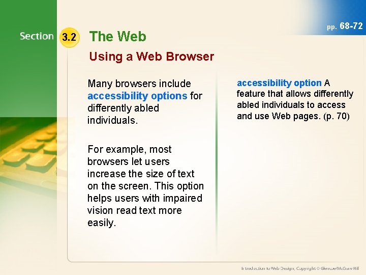 3. 2 The Web pp. 68 -72 Using a Web Browser Many browsers include