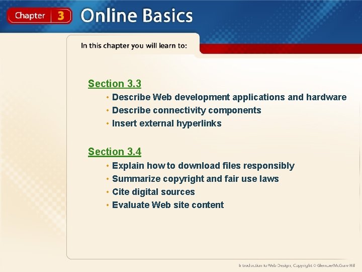 Section 3. 3 • Describe Web development applications and hardware • Describe connectivity components