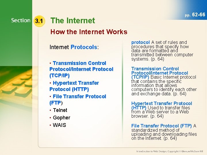 3. 1 The Internet pp. 62 -66 How the Internet Works Internet Protocols: Protocols