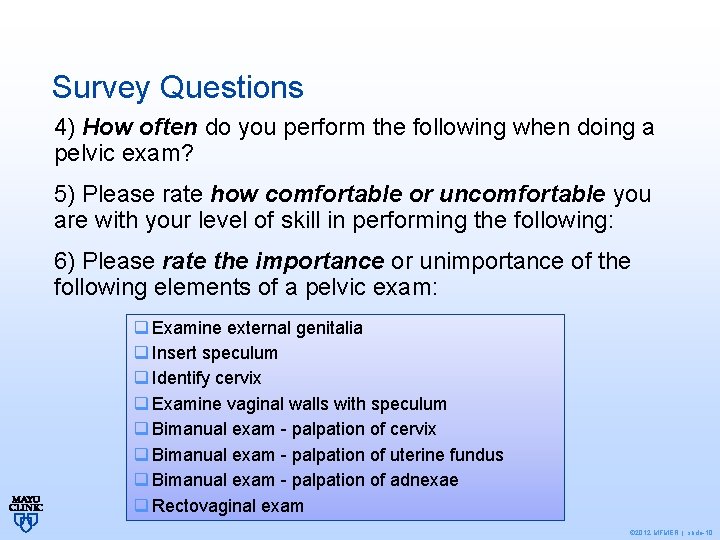 Differences in Pelvic Exam Performance by Less Versus