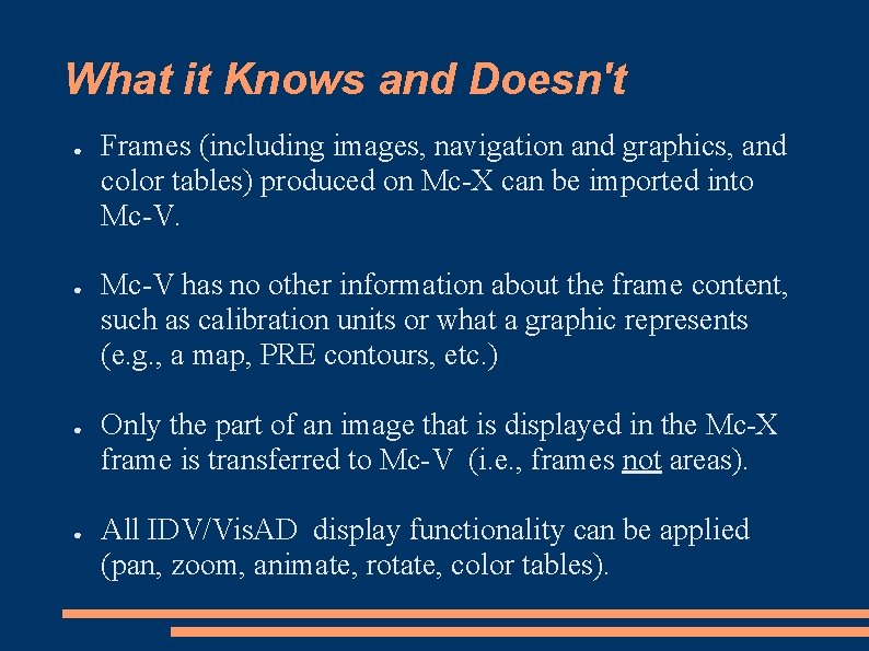 What it Knows and Doesn't ● ● Frames (including images, navigation and graphics, and