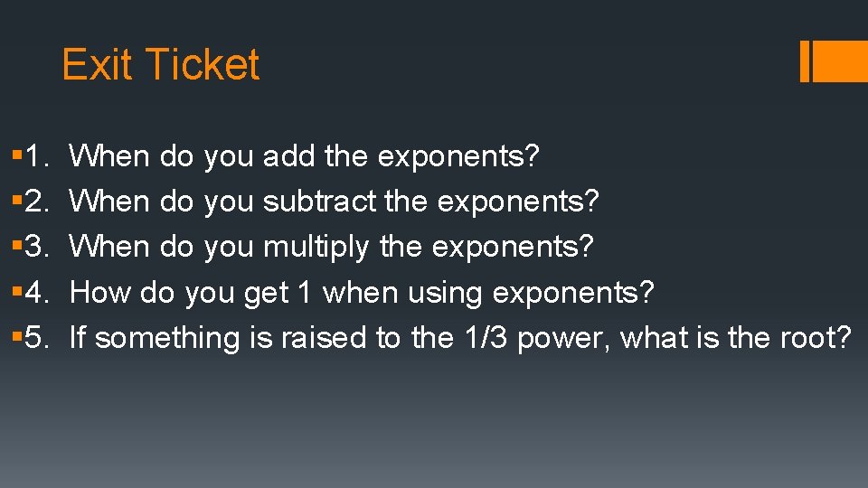 Exit Ticket § 1. § 2. § 3. § 4. § 5. When do