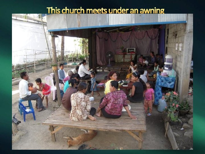 This church meets under an awning 