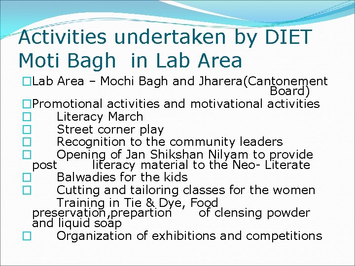 Activities undertaken by DIET Moti Bagh in Lab Area �Lab Area – Mochi Bagh