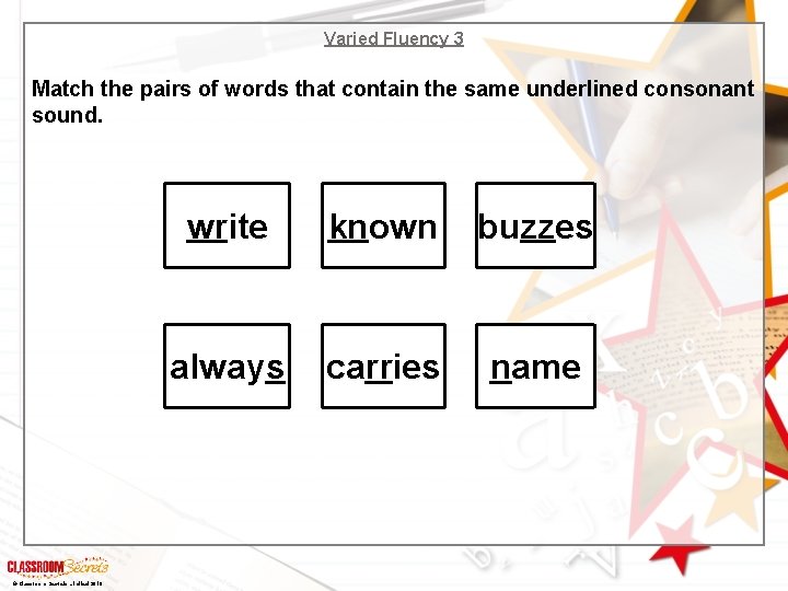 Varied Fluency 3 Match the pairs of words that contain the same underlined consonant Varied Fluency 3 Match the pairs of words that contain the same underlined consonant