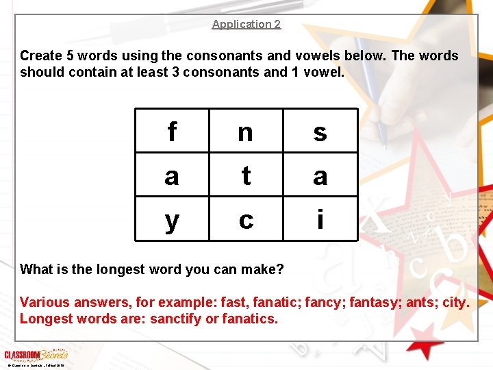 Application 2 Create 5 words using the consonants and vowels below. The words should Application 2 Create 5 words using the consonants and vowels below. The words should