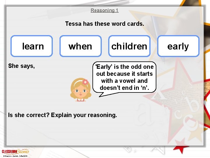 Reasoning 1 Tessa has these word cards. learn She says, when children 'Early’ is Reasoning 1 Tessa has these word cards. learn She says, when children 'Early’ is