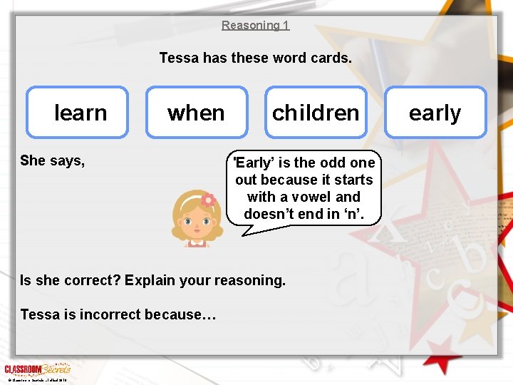 Reasoning 1 Tessa has these word cards. learn when She says, children 'Early’ is Reasoning 1 Tessa has these word cards. learn when She says, children 'Early’ is