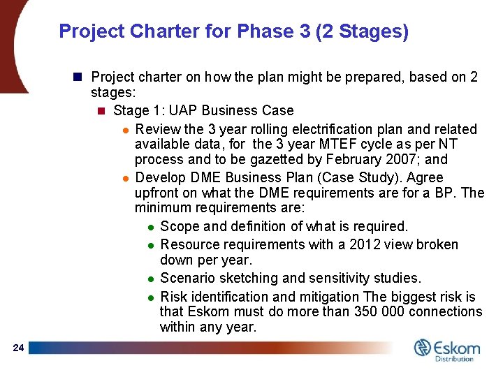 Project Charter for Phase 3 (2 Stages) n Project charter on how the plan